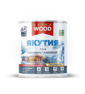 ЯКУТИЯ. Лак полиуретановый сверхпрочный для древесины Wood Extra